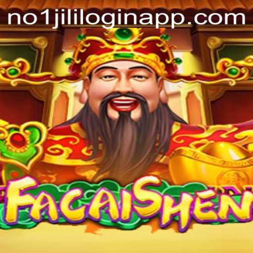 Exploring the World of FaCaiShen with NO1JILI Login App